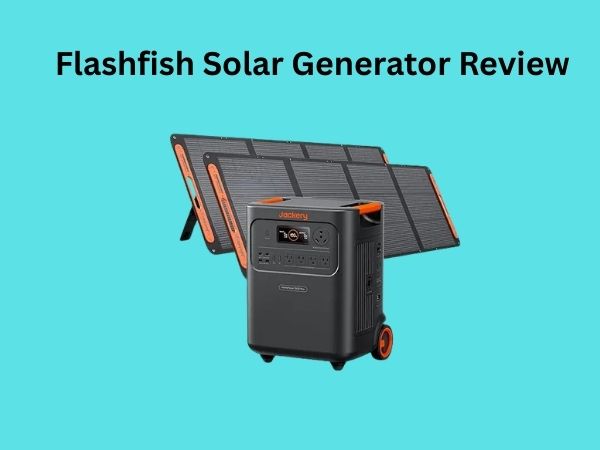 Flashfish Solar Generator Review